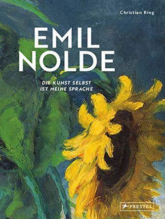 Standardwerk Emil Nolde. Die Kunst selbst ist meine Sprache.